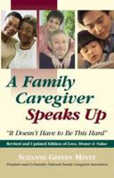 A Family Caregiver Speaks Up: It Doesn't Have to Be This Hard (Capital Cares) 1933102462 Book Cover