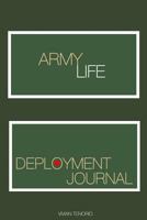 Army Life: Deployment Journal 0615593208 Book Cover