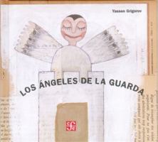Los Angeles De La Guarda/ the Gardian Angles 9681670531 Book Cover