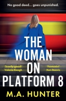 The Woman on Platform 8 1835617328 Book Cover
