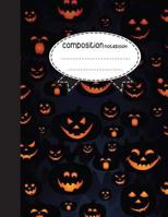 Composition Notebook, 8.5 x 11, 110 pages: pumpkins Halloween : 1977720358 Book Cover