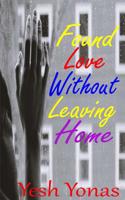 Found Love Without Leaving Home 1720434883 Book Cover