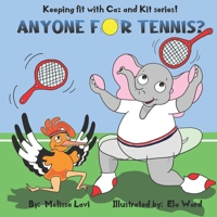 Anyone for Tennis? (Keeping Fit with Caz and Kit) 1694860752 Book Cover