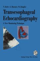 Transesophageal Echocardiography: A New Monitoring Technique 3211826505 Book Cover