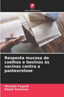 Resposta mucosa de coelhos e bovinos às vacinas contra a pasteurelose 6209309399 Book Cover