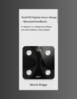 RunSTAR Digitale Smart-Waage-Benutzerhandbuch: Ihr Begleiter für intelligenteres Wiegen und mehr Einblick in Ihren Körper (German Edition) B0GG33YBY3 Book Cover