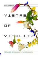 Vistas of Vitality: Metabolisms, Circularity, Fashion-abilities 9198404733 Book Cover