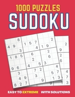 Big Book of Sudoku: 1000 Puzzles For Adults - Easy to Extreme with Solutions B0C12JFJPL Book Cover