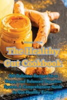 The Healthy Gut Cookbook 1835007759 Book Cover
