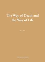 Way of Death and the Way of Life 179236945X Book Cover