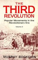The Third Revolution: Popular Movements in the Revolutionary Era, Volume 2 0304335967 Book Cover