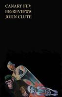 Canary Fever: Reviews 1870824571 Book Cover
