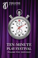 Ten-Minute Play Festival: Volume Five B0F3XHN1BC Book Cover