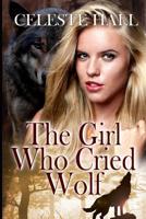 The Girl Who Cried Wolf 1090621744 Book Cover