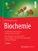 Biochemie: Eine Einführung für Mediziner und Naturwissenschaftler - Unter Mitarbeit von Ulrich Brandt, Oliver Anderka, Stefan Kerscher, Stefan Kieß und Katrin Ridinger 366254850X Book Cover
