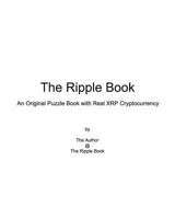The Ripple Book: An Original Puzzle Book with Real XRP Cryptocurrency 0692109803 Book Cover