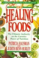 The Healing Foods: The Ultimate Authority on the Curative Power of Nutrition 0440214408 Book Cover