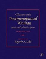 Treatment of the Postmenopausal Woman: Basic and Clinical Aspects 0781715598 Book Cover