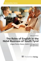 The Roles of English in the Hotel Business of South Tyrol 3639396790 Book Cover