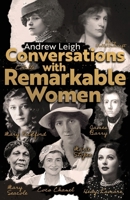 Conversations with Remarkable Women B0F8FPBQJQ Book Cover