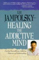 Healing the Addictive Mind 0890876231 Book Cover