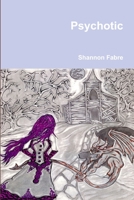 Psychotic 1633280101 Book Cover