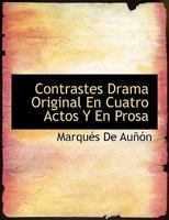 Contrastes Drama Original En Cuatro Actos Y En Prosa 1113982314 Book Cover