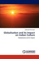 Globalisation and its Impact on Indian Culture 3846507083 Book Cover