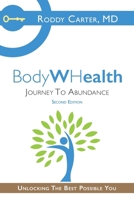 Bodywhealth: Journey to Abundance 0996988912 Book Cover