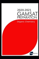 GAMSAT Organic Chemistry(Section 3) 2020 preparation manuals(The Guru Method): Efficient methods, detailed techniques, proven strategies, and GAMSAT ... prep (GAMSAT preparation - The Guru Method) B087S8ZX55 Book Cover