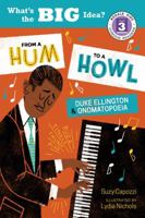 From a Hum to a Howl: Duke Ellington & Onomatopoeia 1635651468 Book Cover