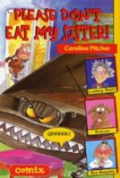 Comix: Please don't eat my sister! 0713659696 Book Cover