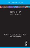 News Corp: Empire of Influence 1032180323 Book Cover