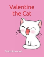 Valentine the Cat B08S2Y99GV Book Cover