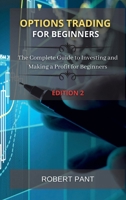 Options Trading for beginners: The Complete Guide to Investing and Making a Profit for Beginners 1802261508 Book Cover