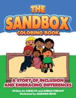 The Sandbox Coloring Book: A Story of Inclusion and Embracing Differences 1647042046 Book Cover