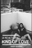 A New York Kind Of Love (Series #2): A True Story About Cocaine Addiction to Recovery 1976986931 Book Cover