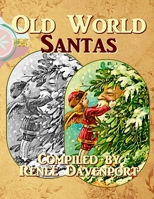 Old World Santas: Grayscale Adult Coloring Book 1949152111 Book Cover