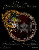 Behind the Masque You'll Discover Your Purpose 1492145378 Book Cover