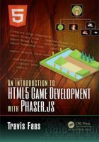 An Introduction to HTML5 Game Development with Phaser.JS 113892184X Book Cover