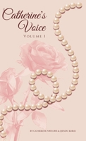 Catherine Speaks (Volume 1): The Personal Principles of a 96- year- old, on Wellness, Inner Peace, Deeper Harmony and Longevity B0DRFJTLKH Book Cover