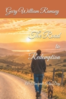 The Road to Redemption: A Man and His Dog B0GY85Q8Y6 Book Cover