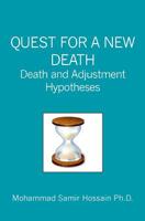 QUEST FOR A NEW DEATH: Death and Adjustment Hypotheses 141968454X Book Cover