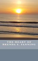 The Heart of Brenda S. Fanning 1537604813 Book Cover