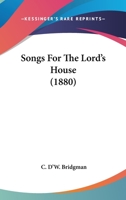 Songs for the Lord's House 101476937X Book Cover