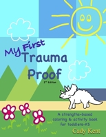My First Trauma Proof B08DSSZJ9Y Book Cover