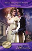 Wicked Rake, Defiant Mistress 0373295928 Book Cover
