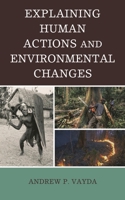 Explaining Human Actions and Environmental Changes 0759103232 Book Cover