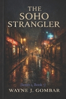 "The SoHo Strangler": (Series 1, Book 7) B0GHJH4G29 Book Cover