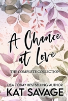 A Chance at Love: The Complete Collection B0BZFLRCKT Book Cover